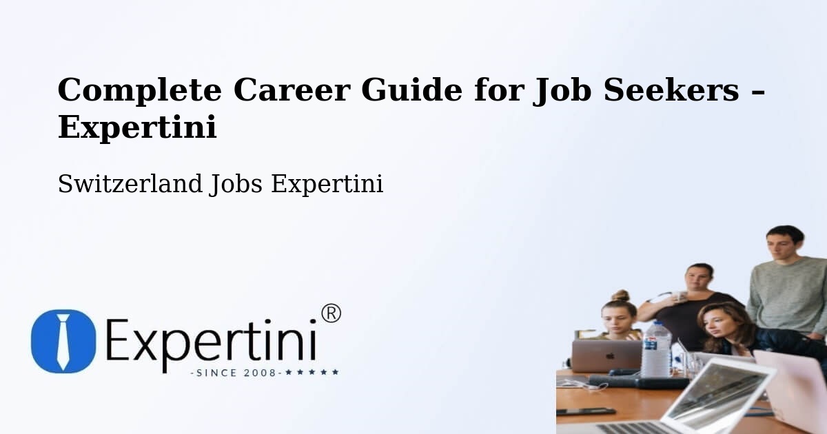Career Guide for Job Seekers – Grenchen - Grenchen, Switzerland Jobs Expertini