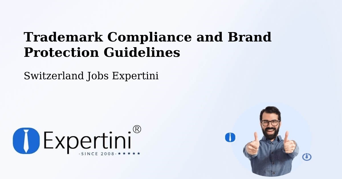 Trademark & Brand Protection Guidelines – Grenchen - Switzerland Jobs Expertini